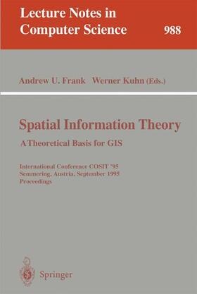 Spatial Information Theory: A Theoretical Basis for GIS