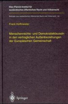 Menschenrechts- und Demokratieklauseln in den vertraglichen Außenbeziehungen der Europäischen Gemeinschaft