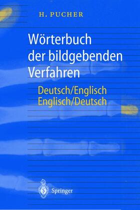 Wörterbuch der bildgebenden Verfahren/Dictionary of Medical Imaging