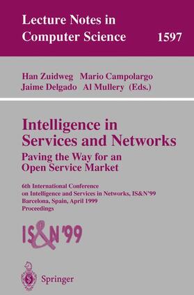 Intelligence in Services and Networks. Paving the Way for an Open Service Market
