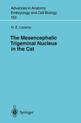 The Mesencephalic Trigeminal Nucleus in the Cat