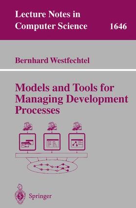 Models and Tools for Managing Development Processes
