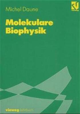 Molekulare Biophysik