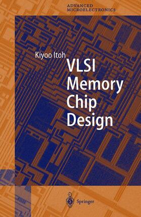 Itoh, K: VLSI Memory Chip Design