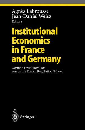 Institutional Economics in France and Germany