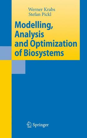 Modelling, Analysis and Optimization of Biosystems