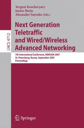 Next Generation Teletraffic and Wired/Wireless Advanced Networking