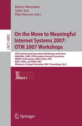 On the Move to Meaningful Internet Systems 2007: OTM 2007 Workshops - 1