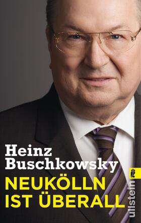 Buschkowsky, H: Neukölln ist überall