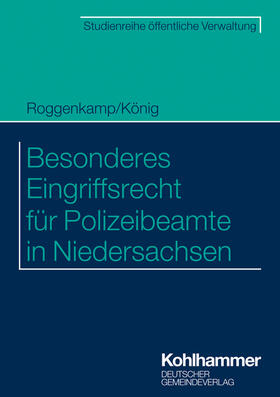 Besonderes Eingriffsrecht für Polizeibeamte in Niedersachsen