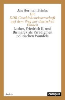 Die DDR-Geschichtswissenschaft auf dem Weg zur deutschen Einheit