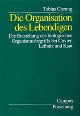 Die Organisation des Lebendigen