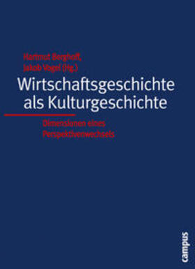 Wirtschaftsgeschichte als Kulturgeschichte