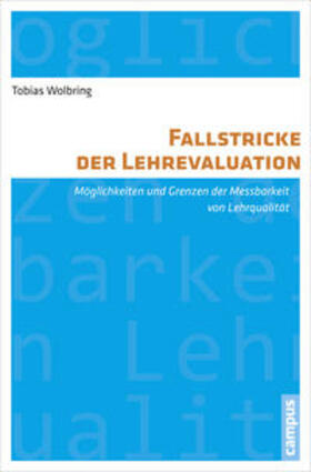 Wolbring, T: Fallstricke der Lehrevaluation