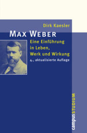 Kaesler, D: Max Weber