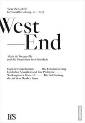 WestEnd 2017/01: Alexis de Tocqueville und die Paradoxien der Gleichheit
