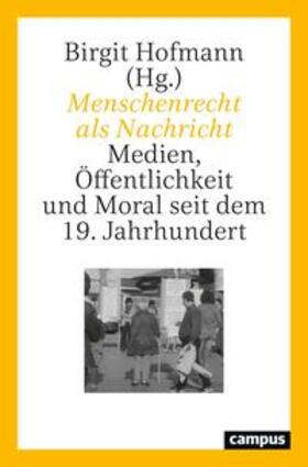 Hofmann, B: Menschenrecht als Nachricht