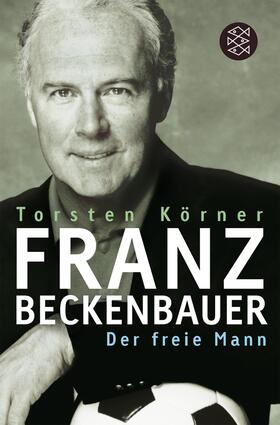 Körner, T: Franz Beckenbauer