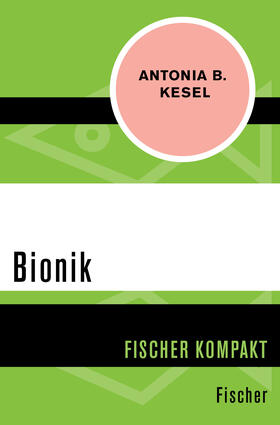 Kesel, A: Bionik