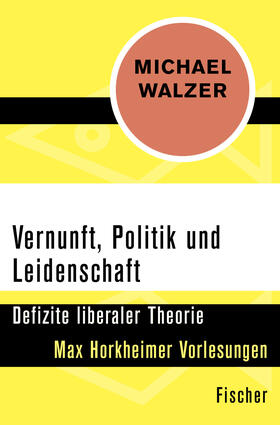 Vernunft, Politik und Leidenschaft