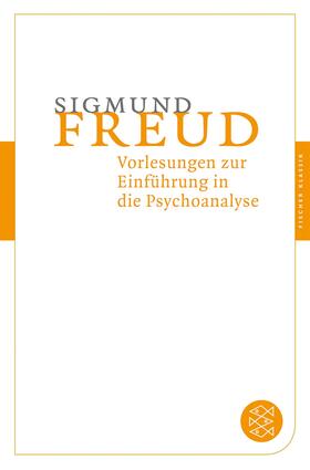 Freud, S: Vorlesungen zur Einführung in die Psychoanalyse