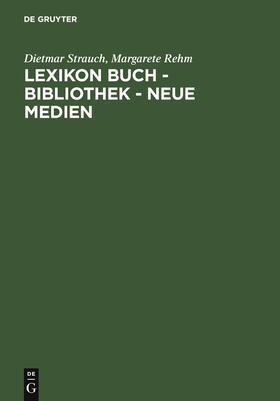 Lexikon Buch - Bibliothek - Neue Medien