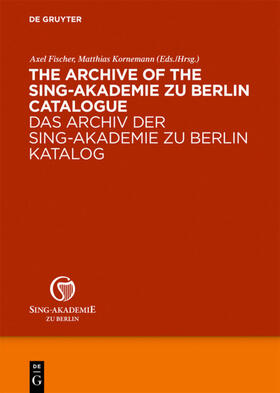 Archive of the Sing-Akademie zu Berlin. Catalogue