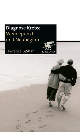 Diagnose Krebs. Wendepunkt und Neubeginn