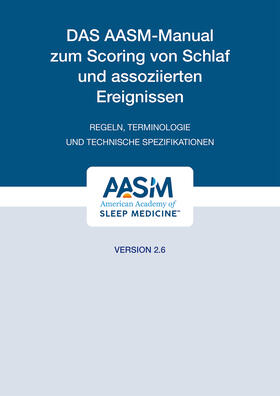 Das AASM-Manual zum Scoring von Schlaf und assoziierten Ereignissen