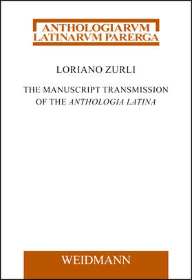 The Manuscript Transmission of the Anthologia Latina