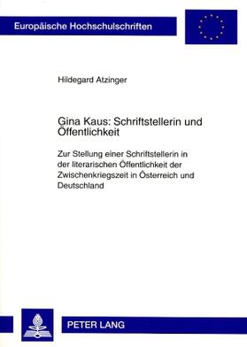 Atzinger, H: Gina Kaus: Schriftstellerin und Öffentlichkeit