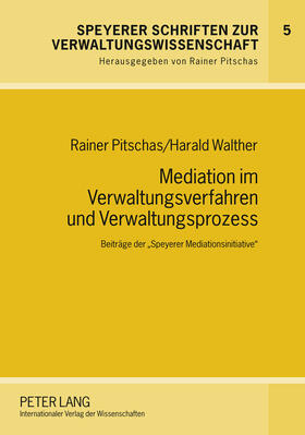 Mediation im Verwaltungsverfahren und Verwaltungsprozess