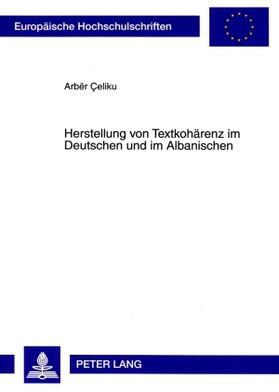 Herstellung von Textkohärenz im Deutschen und im Albanischen