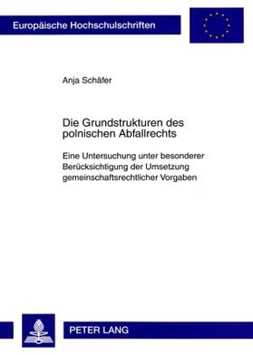 Schäfer, A: Grundstrukturen des polnischen Abfallrechts