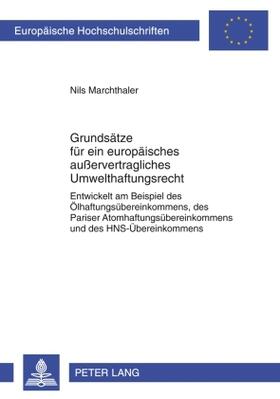 Grundsätze für ein europäisches außervertragliches Umwelthaftungsrecht