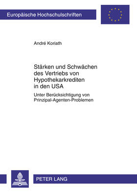 Stärken und Schwächen des Vertriebs von Hypothekarkrediten in den USA