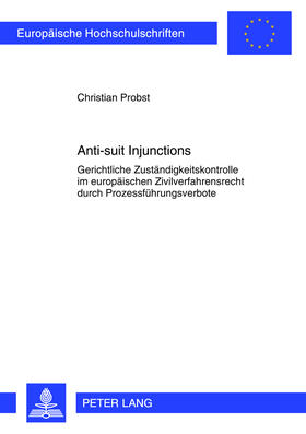 Probst, C: Anti-suit Injunctions