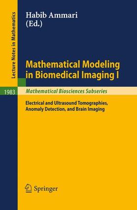 Mathematical Modeling in Biomedical Imaging I