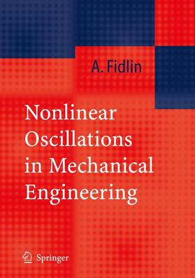 Nonlinear Oscillations in Mechanical Engineering