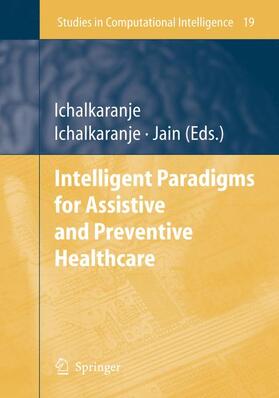 Intelligent Paradigms for Assistive and Preventive Healthcare