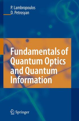 Fundamentals of Quantum Optics and Quantum Information