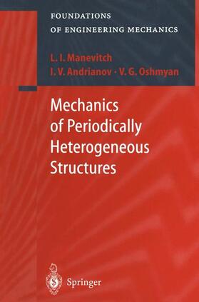 Mechanics of Periodically Heterogeneous Structures