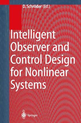 Intelligent Observer and Control Design for Nonlinear Systems