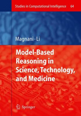 Model-Based Reasoning in Science, Technology, and Medicine