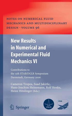 New Results in Numerical and Experimental Fluid Mechanics VI