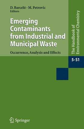 Emerging Contaminants from Industrial and Municipal Waste