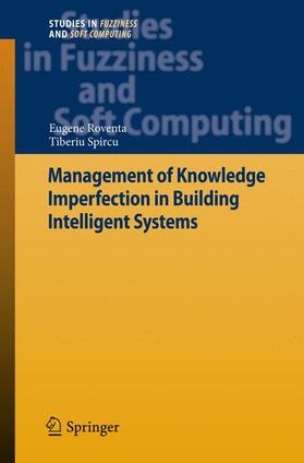 Management of Knowledge Imperfection in Building Intelligent Systems