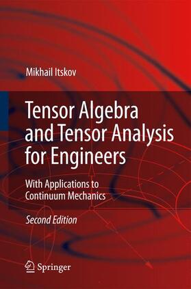 Tensor Algebra and Tensor Analysis for Engineers