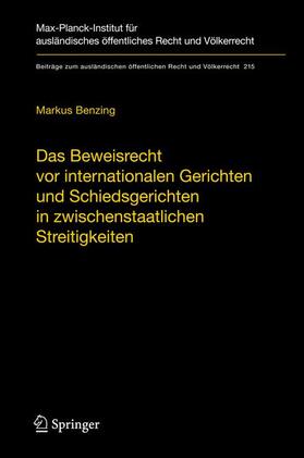 Das Beweisrecht vor internationalen Gerichten und Schiedsgerichten in zwischenstaatlichen Streitigkeiten