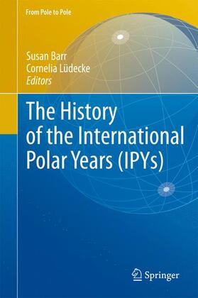 The History of the International Polar Years (IPYs)